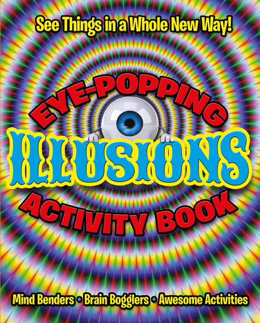 Eye Popping Illusions Activity Book