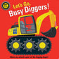 Spin Me Lets Go Busy Diggers