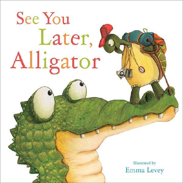 See you Later Alligator