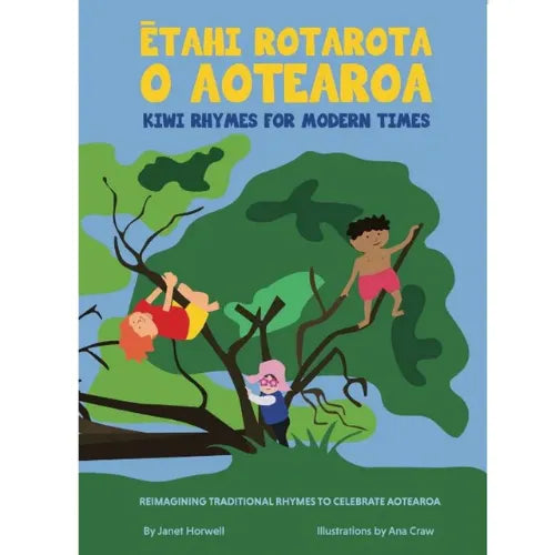 Ētahi Rotarota o Aotearoa - Kiwi Rhymes for Modern Times