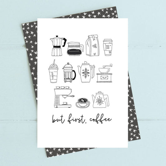 But First, Coffee Greeting Card